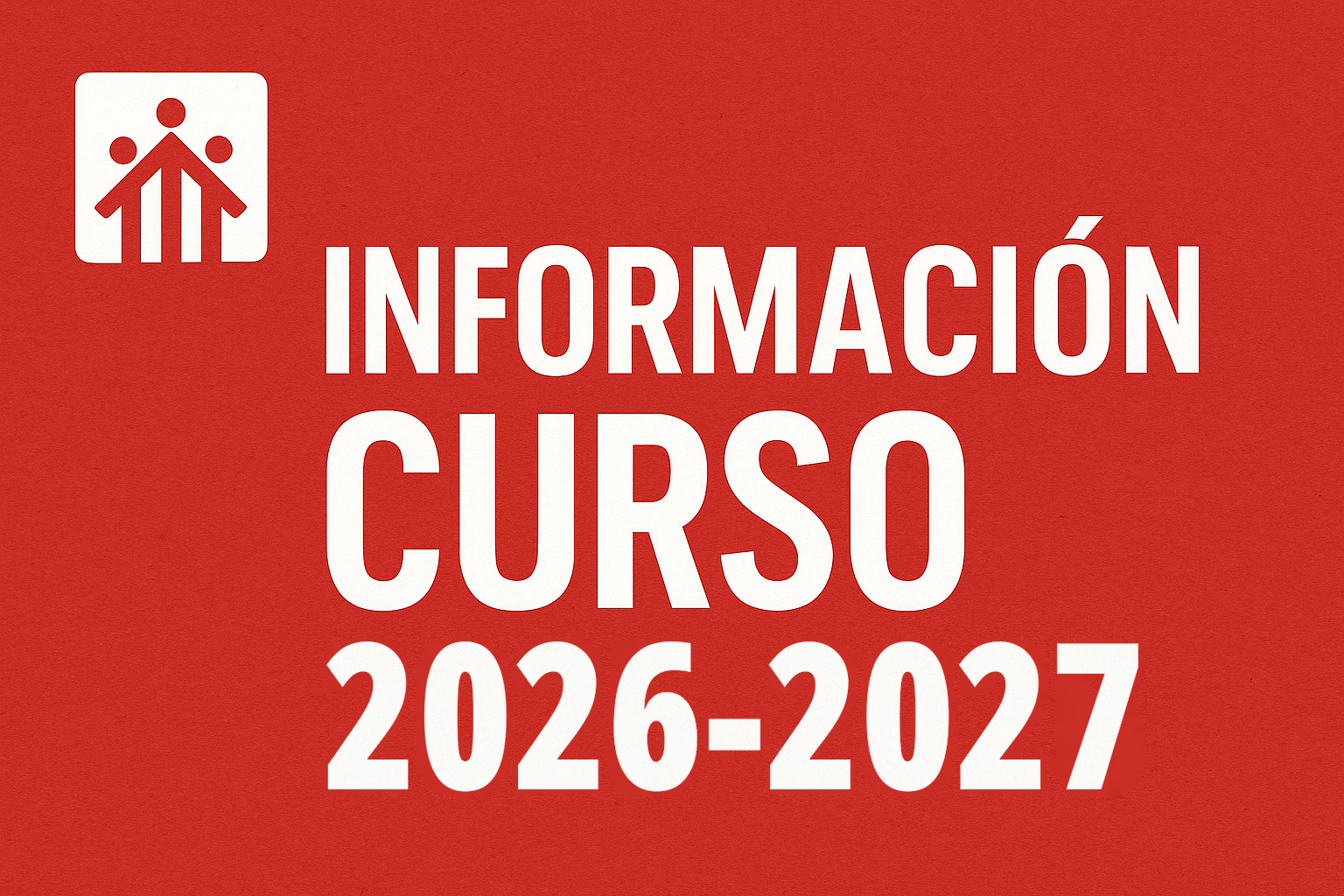Lee más sobre el artículo Información curso 2026-2027